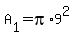 +A%5B1%5D+=+pi%2A9%5E2+
