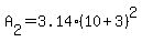 +A%5B2%5D+=+3.14%2A%28+10%2B3+%29%5E2+
