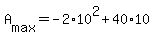 +A%5Bmax%5D+=+-2%2A10%5E2+%2B+40%2A10+