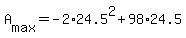 +A%5Bmax%5D+=+-2%2A24.5%5E2+%2B+98%2A24.5+
