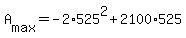 +A%5Bmax%5D+=+-2%2A525%5E2+%2B+2100%2A525+