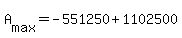 +A%5Bmax%5D+=+-551250+%2B+1102500+