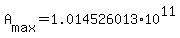+A%5Bmax%5D+=+1.014526013%2A10%5E11+
