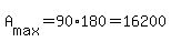 +A%5Bmax%5D+=+90%2A180+=+16200+