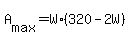 +A%5Bmax%5D+=+W%2A%28+320+-+2W+%29+