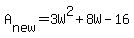 +A%5Bnew%5D+=+3W%5E2+%2B+8W+-16+