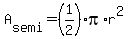 +A%5Bsemi%5D+=+%281%2F2%29pi%2Ar%5E2+