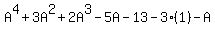 +A%5E4+%2B+3A%5E2+%2B+2A%5E3+-+5A+-+13+-+3%281%29+-+A+