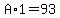 +A+%2A+1+=+93+