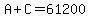 +A+%2B+C+=+61200+