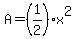 +A+=+%281%2F2%29%2Ax%5E2+