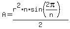 +A+=+%28r%5E2%2An%2Asin%282pi%2Fn%29%29%2F2+