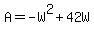 +A+=+-W%5E2+%2B+42W+