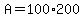 +A+=+100%2A200+