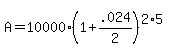 +A+=+10000%2A%28+1+%2B+.024%2F2+%29%5E%282%2A5%29+