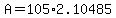 +A+=+105%2A2.10485+