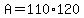 +A+=+110%2A120+