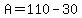 +A+=+110+-+30+