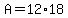 +A+=+12%2A18+