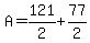 +A+=+121%2F2+%2B+77%2F2+