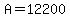 +A+=+12200+