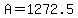 +A+=+1272.5+