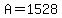 +A+=+1528+