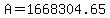 +A+=+1668304.65+
