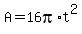 +A+=+16pi%2At%5E2+