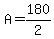 +A+=+180%2F2+