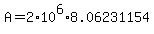 +A+=+2%2A10%5E6+%2A+8.06231154+