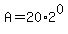+A+=+20%2A2%5E0+