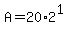+A+=+20%2A2%5E1+