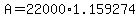 +A+=+22000%2A1.159274+