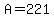 +A+=+221+