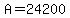 +A+=+24200+