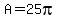 +A+=+25pi+