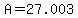 +A+=+27.003+