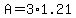 +A+=+3%2A1.21+