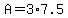+A+=+3%2A7.5+
