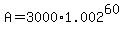 +A+=+3000%2A1.002%5E60+