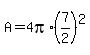 +A+=+4pi%2A%287%2F2%29%5E2+