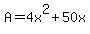 +A+=+4x%5E2+%2B+50x+