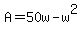+A+=+50w+-+w%5E2+