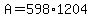 +A+=+598%2A1204+