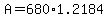 +A+=+680%2A1.2184+