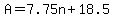 +A+=+7.75n+%2B+18.5+