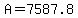 +A+=+7587.8+