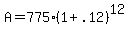 +A+=+775%281%2B.12%29%5E12+