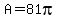 +A+=+81pi